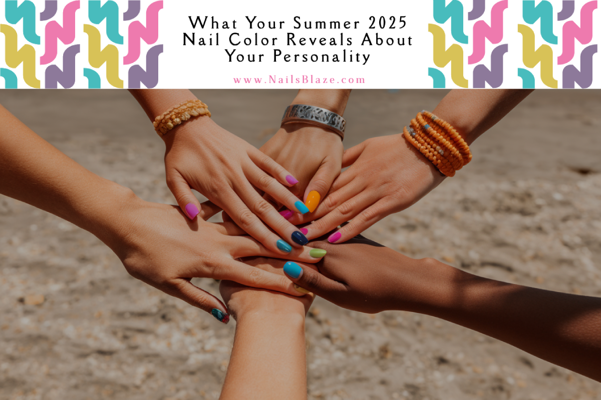 What Your Summer 2025 Nail Color Reveals About Your Personality