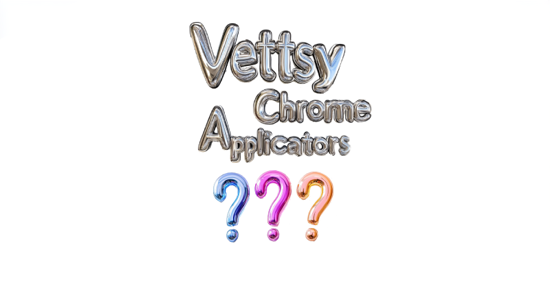 3 Vettsy Chrome Applicators to Slay the Trend